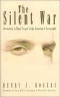 The Silent War: Ministering to Those Trapped in Deception of Pornography