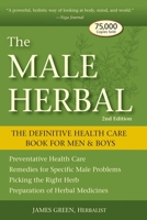 The Male Herbal: The Definitive Health Care Book for Men & Boys