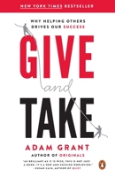 Give and Take: A Revolutionary Approach to Success