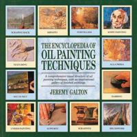 Encyclopedia of Oil Painting Techniques