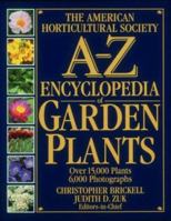 American Horticultural Society A to Z Encyclopedia of Garden Plants