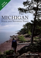 Michigan State and National Parks: A Complete Guide