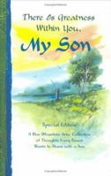 There Is Greatness Within You, My Son (Blue Mountain Arts Collection)