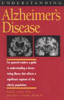 Understanding Alzheimer's Disease (Understanding Health and Sickness Series)