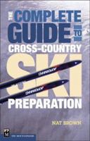 The Complete Guide to Cross-Country Ski Preparation