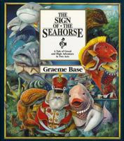 The Sign of the Seahorse: A Tale of Greed and High Adventure in Two Acts