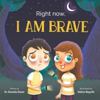 Right Now: I Am Brave