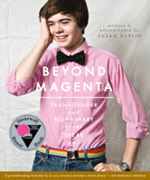 Beyond Magenta: Transgender Teens Speak Out