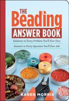 The Beading Answer Book