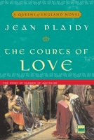 The Courts of Love: The Story of Eleanor of Aquitaine 0449216578 Book Cover