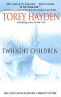 Twilight Children: Three Voices No One Heard Until a Therapist Listened 0007198205 Book Cover