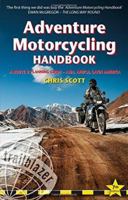 Adventure Motorcycling Handbook: Worldwide Motorcycling Route & Planning Guide