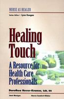 Healing Touch: A Guide Book for Practitioners (Healer Series)