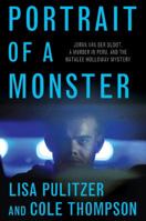 Portrait of a Monster: Joran Van Der Sloot, a Murder in Peru, and the Natalee Holloway Mystery 125001185X Book Cover