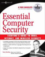 Essential Computer Security: Everyone's Guide to Email, Internet, and Wireless Security