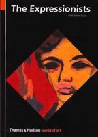 The Expressionists (World of Art) 0500181292 Book Cover