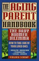 The Aging Parent Handbook