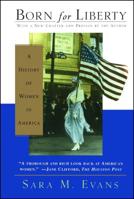 Born for Liberty: A History of Women in America