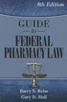 Guide to Federal Pharmacy Law