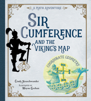 Sir Cumference and the Viking's Map: A Math Adventure 1570917922 Book Cover