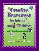 Creative Resources for Infants & Toddlers (Creative Resources for Infants and Toddlers)