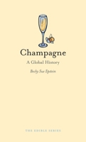 Champagne: A Global History