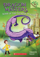 Roar of the Thunder Dragon: A Branches Book