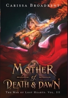 Mother of Death and Dawn 0998461989 Book Cover