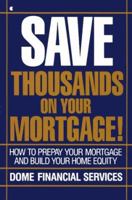 Save Thousands on Your Mortgage: The Best Investment You Can Make