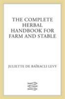 The Complete Herbal Handbook for Farm and Stable