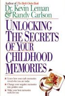 Unlocking The Secrets Of Your Childhood Memories