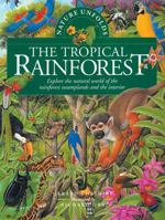 Nature Unfolds The Tropical Rainforest (Nature Unfolds)