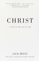 Christ: A Crisis in the Life of God