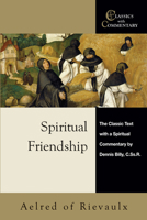 Spiritual Friendship (Cistercian Fathers 5)