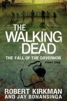 The Fall of the Governor: Part One