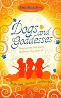 Dogs and Goddesses 0312944373 Book Cover