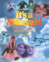 It's a Mitzvah!: Step-By-Step to Jewish Living