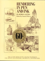 Rendering in Pen and Ink: The Classic Book on Pen and Ink Techniques for Artists, Illustrators, Architects, and Designers