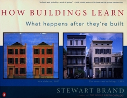 How Buildings Learn: What Happens After They're Built