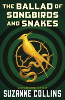 The Ballad of Songbirds and Snakes (A Hunger Games Novel) 1339016575 Book Cover