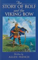 The Story of Rolf and the Viking Bow