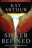 As Silver Refined: Learning to Embrace Life's Disappointments