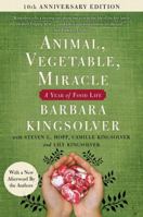 Animal, Vegetable, Miracle: A Year of Food Life