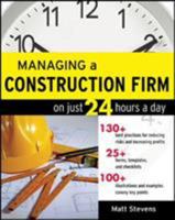 Managing a Construction Firm on Just 24 Hours a Day