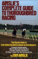 Ainslie's complete guide to thoroughbred racing