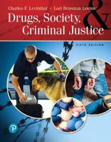 Drugs, Society, and Criminal Justice