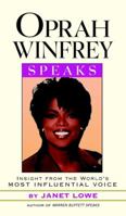 Oprah Winfrey Speaks: Insights from the World's Most Influential Voice