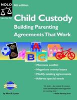 Child Custody: Building Parenting Agreements That Work