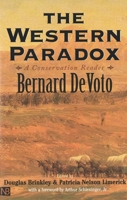 The Western Paradox: A Bernard DeVoto Conservation Reader