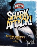 Shark Attack!: Bethany Hamilton's Story of Survival (Edge Books)